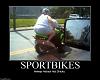 Dumb ass on a crotch rocket-demotivator-sportbikes.jpg