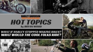 What Would Life Be like Without Harley-Davidson?